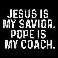 Jesus Is My Savior Pope Is My Coach Religious Quote Bucket Hat