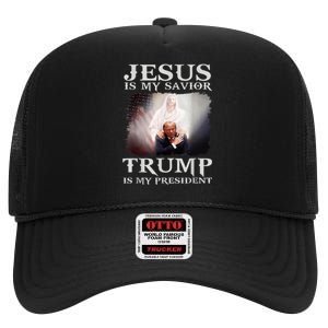 Jesus Is My Savior Trump Is My President High Crown Mesh Back Trucker Hat