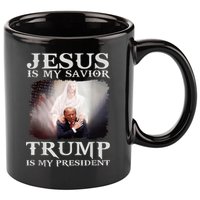 Jesus Is My Savior Trump Is My President 11oz C Handle Ceramic Mug