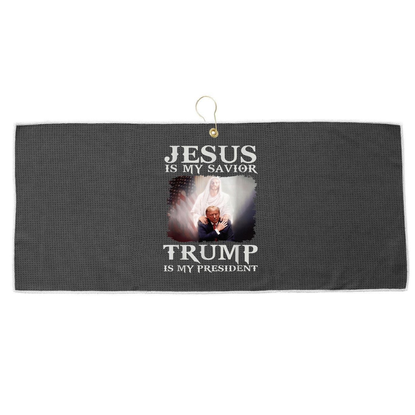 Jesus Is My Savior Trump Is My President Large Microfiber Waffle Golf Towel