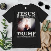 Jesus Is My Savior Trump Is My President Premium T-Shirt