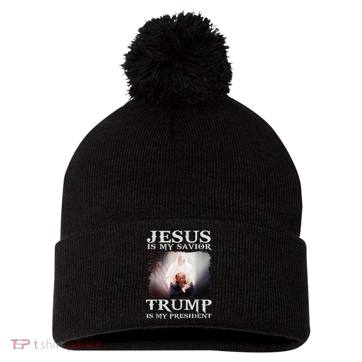Jesus Is My Savior Trump Is My President Pom Pom 12in Knit Beanie