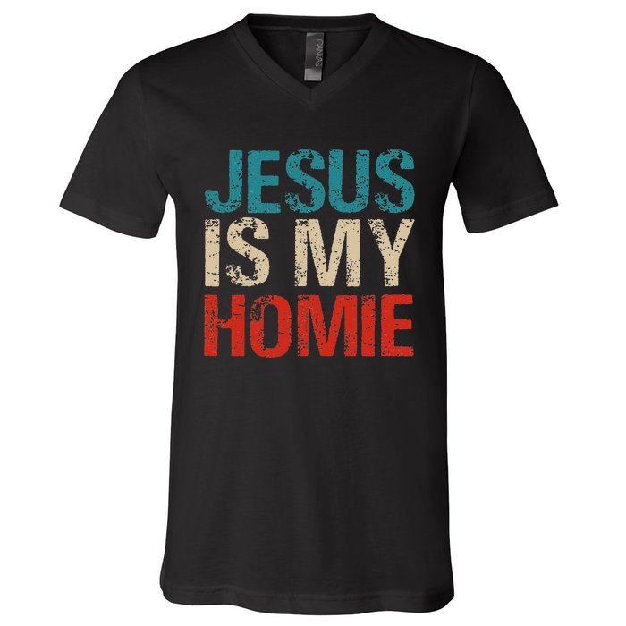 Jesus Is My Homie V-Neck T-Shirt