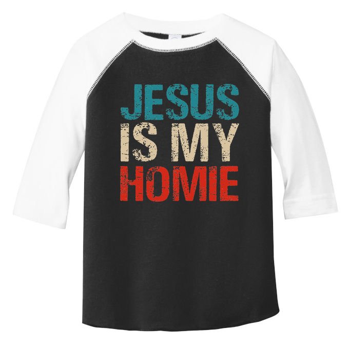 Jesus Is My Homie Toddler Fine Jersey T-Shirt