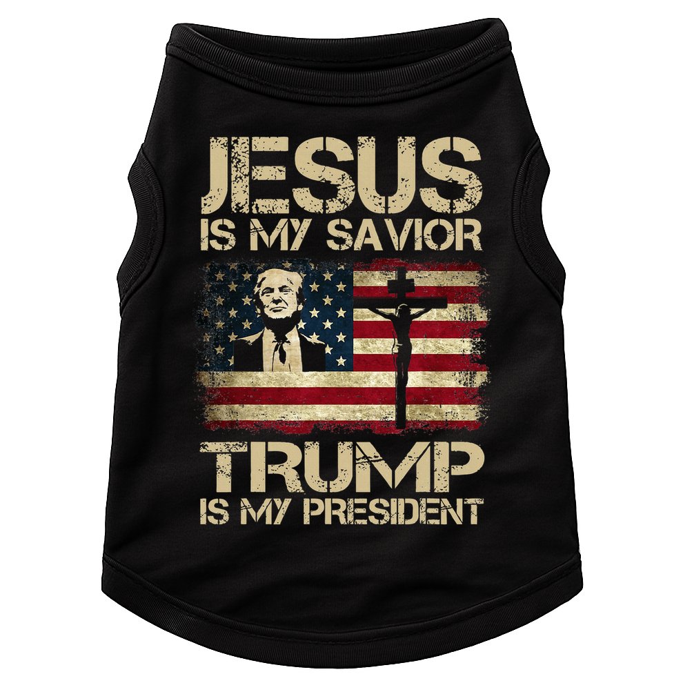 Jesus Is My Savior Trump Is My President Trump 2024 Doggie Tank
