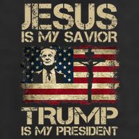 Jesus Is My Savior Trump Is My President Trump 2024 Hat