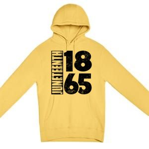 Juneteenth Is My Independence Day Black Freedom 1865 Gift Premium Pullover Hoodie