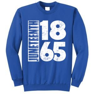 Juneteenth Is My Independence Day Black Freedom 1865 Gift Sweatshirt