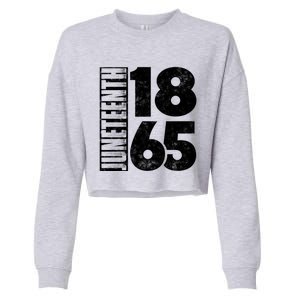 Juneteenth Is My Independence Day Black Freedom 1865 Gift Cropped Pullover Crew