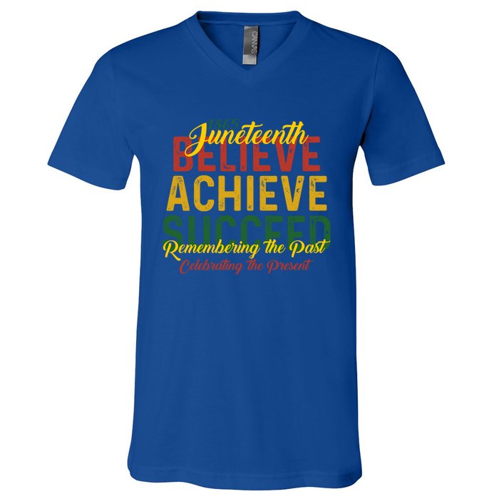 Junenth Is My Independence Day Believe Achieve Succeed Gift V-Neck T-Shirt