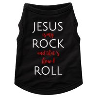 Jesus Is My Rock And Thats How I Roll. Doggie Tank