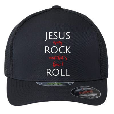 Jesus Is My Rock And Thats How I Roll. Flexfit Unipanel Trucker Cap