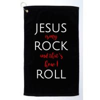 Jesus Is My Rock And Thats How I Roll. Golf Towel