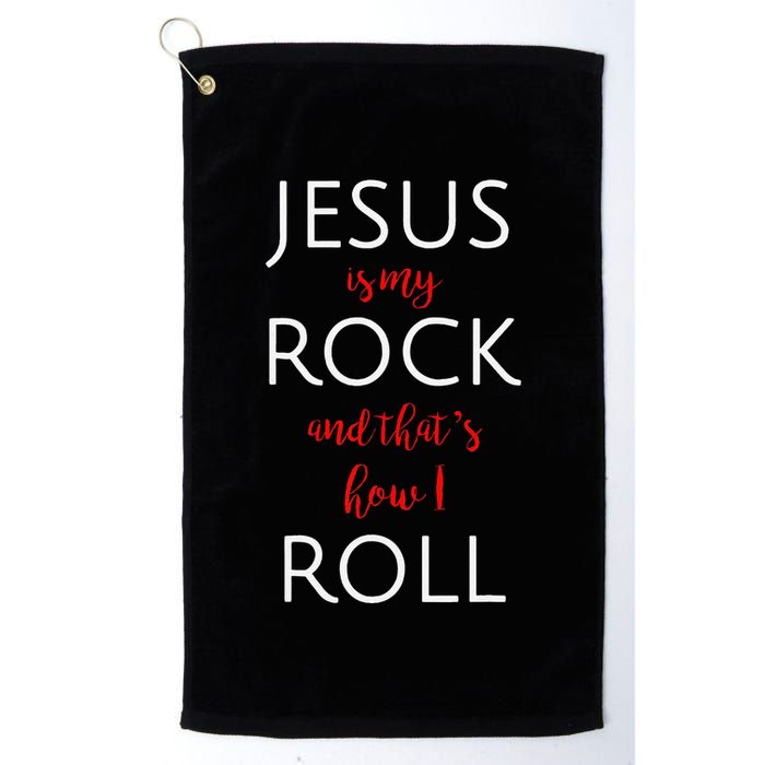 Jesus Is My Rock And Thats How I Roll. Golf Towel
