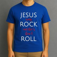 Jesus Is My Rock And Thats How I Roll. T-Shirt