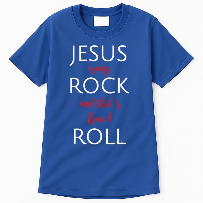 Jesus Is My Rock And Thats How I Roll. Tall T-Shirt