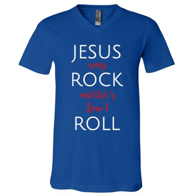 Jesus Is My Rock And Thats How I Roll. V-Neck T-Shirt
