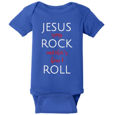Jesus Is My Rock And Thats How I Roll. Baby Bodysuit