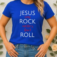 Jesus Is My Rock And Thats How I Roll. Womens T-Shirt
