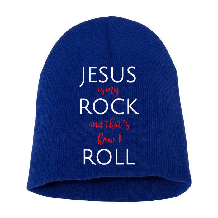 Jesus Is My Rock And Thats How I Roll. Short Acrylic Beanie