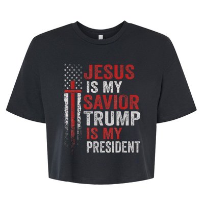 Jesus Is My Savior Trump Is My President American Flag Bella+Canvas Jersey Crop Tee