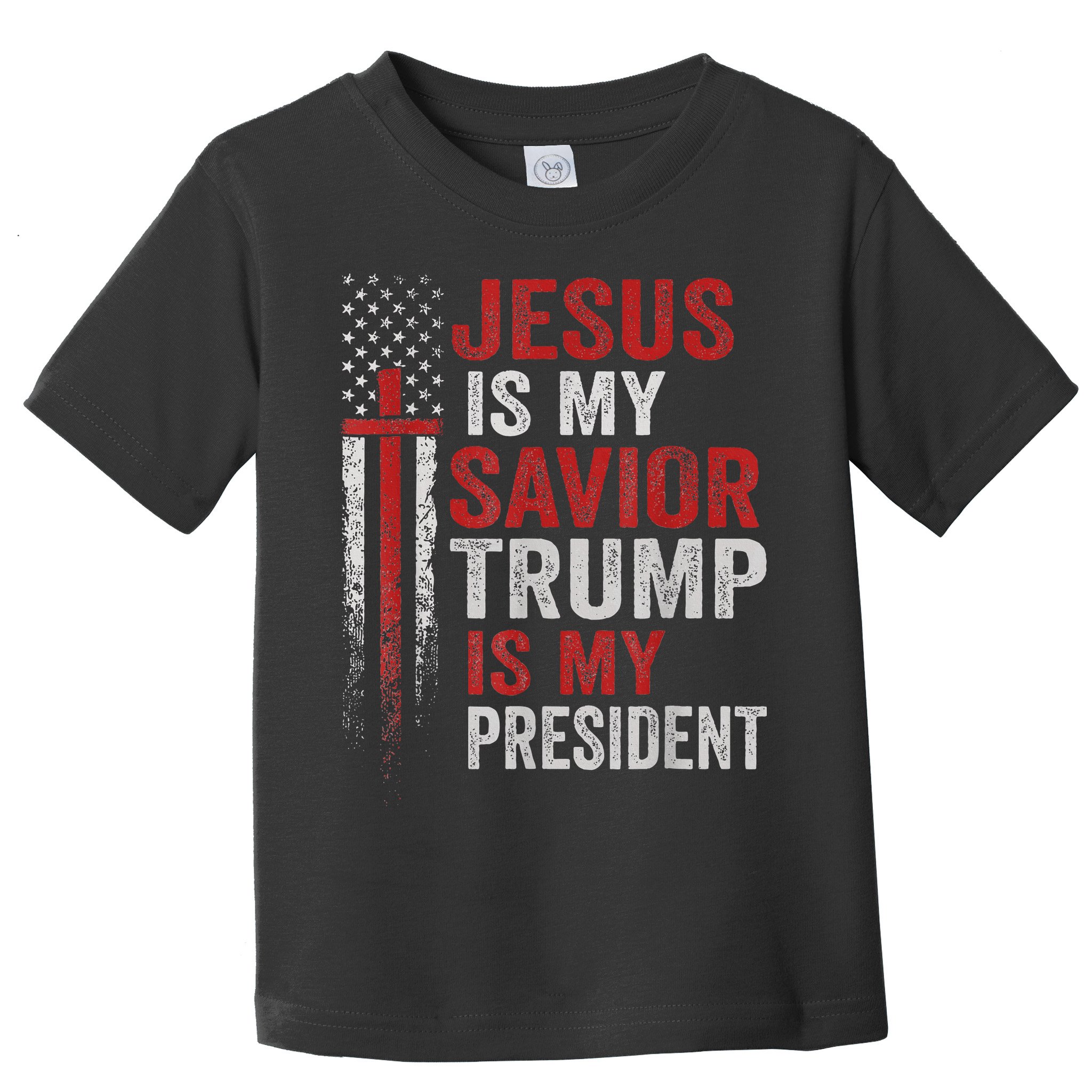 Jesus Is My Savior Trump Is My President American Flag Toddler T-Shirt