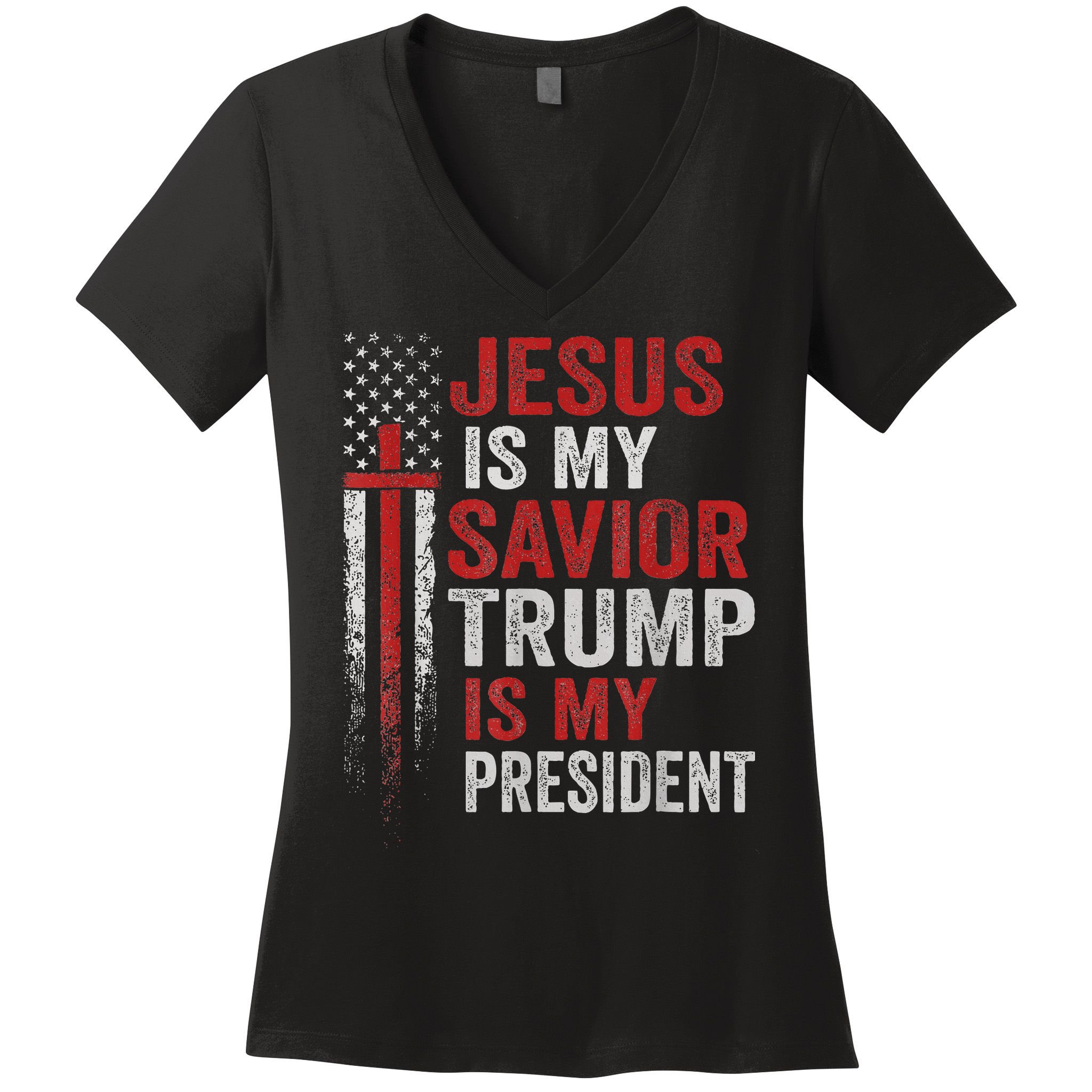 Jesus Is My Savior Trump Is My President American Flag Women's V-Neck T-Shirt