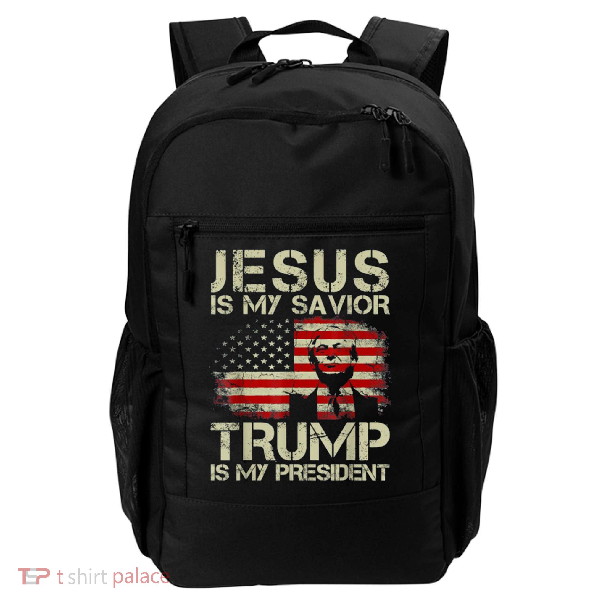 Jesus Is My Savior Trump Is My President Trump 2024 Usa Flag Backpack