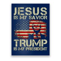 Jesus Is My Savior Trump Is My President Trump 2024 Usa Flag Poster