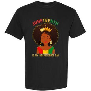 Juneteenth Is My Independence Day Black Wo Freedom Garment-Dyed Heavyweight T-Shirt