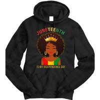 Juneteenth Is My Independence Day Black Wo Freedom Tie Dye Hoodie