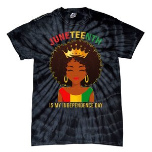 Juneteenth Is My Independence Day Black Wo Freedom Tie-Dye T-Shirt