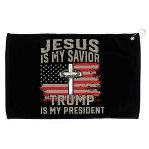 Jesus Is My Savior Trump Is My President Grommeted Golf Towel