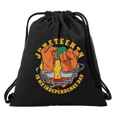 Juneteenth Is My Independence Day Black Pride Drawstring Bag