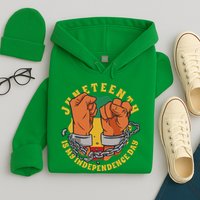 Juneteenth Is My Independence Day Black Pride Hoodie