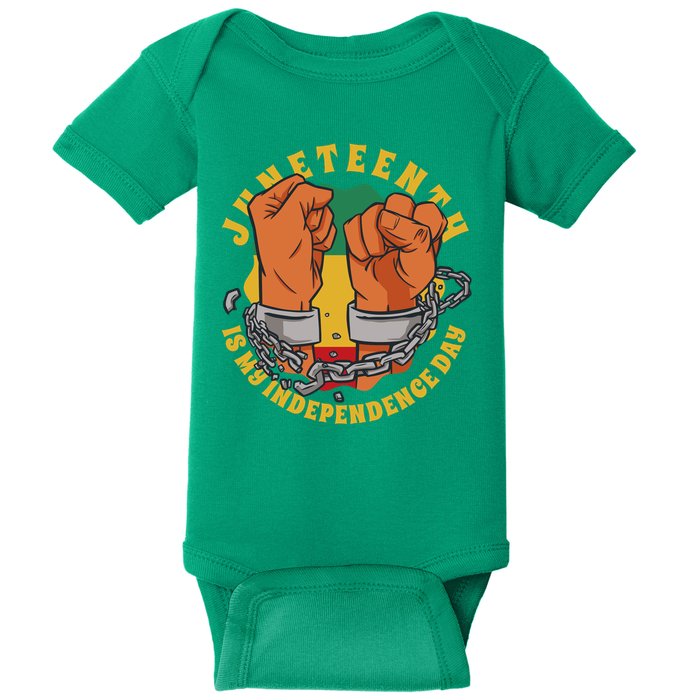 Juneteenth Is My Independence Day Black Pride Baby Bodysuit