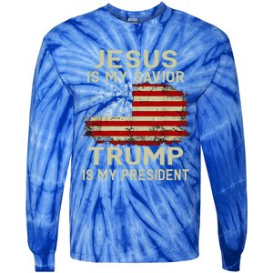 Jesus Is My Savior Trump Is My President Tie-Dye Long Sleeve Shirt