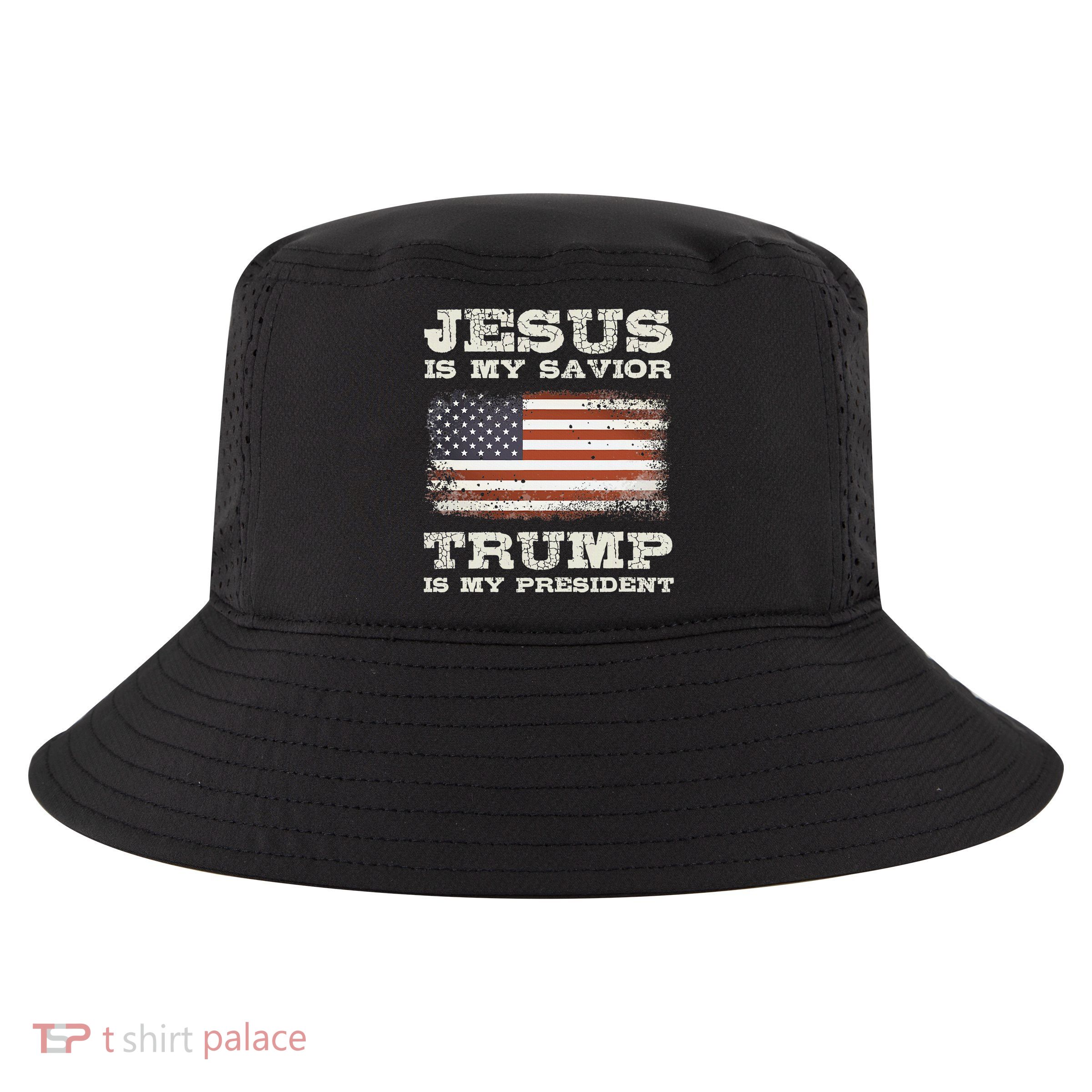 Jesus Is My Savior Trump Is My President Cool Comfort Performance Bucket Hat