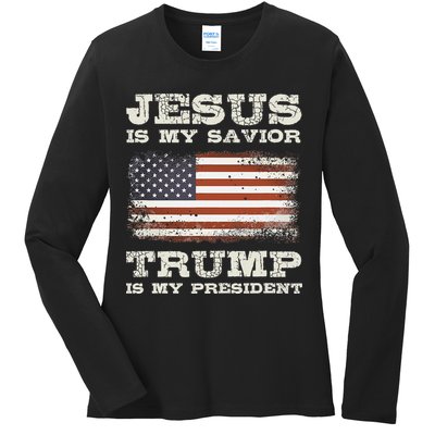 Jesus Is My Savior Trump Is My President Ladies Long Sleeve Shirt