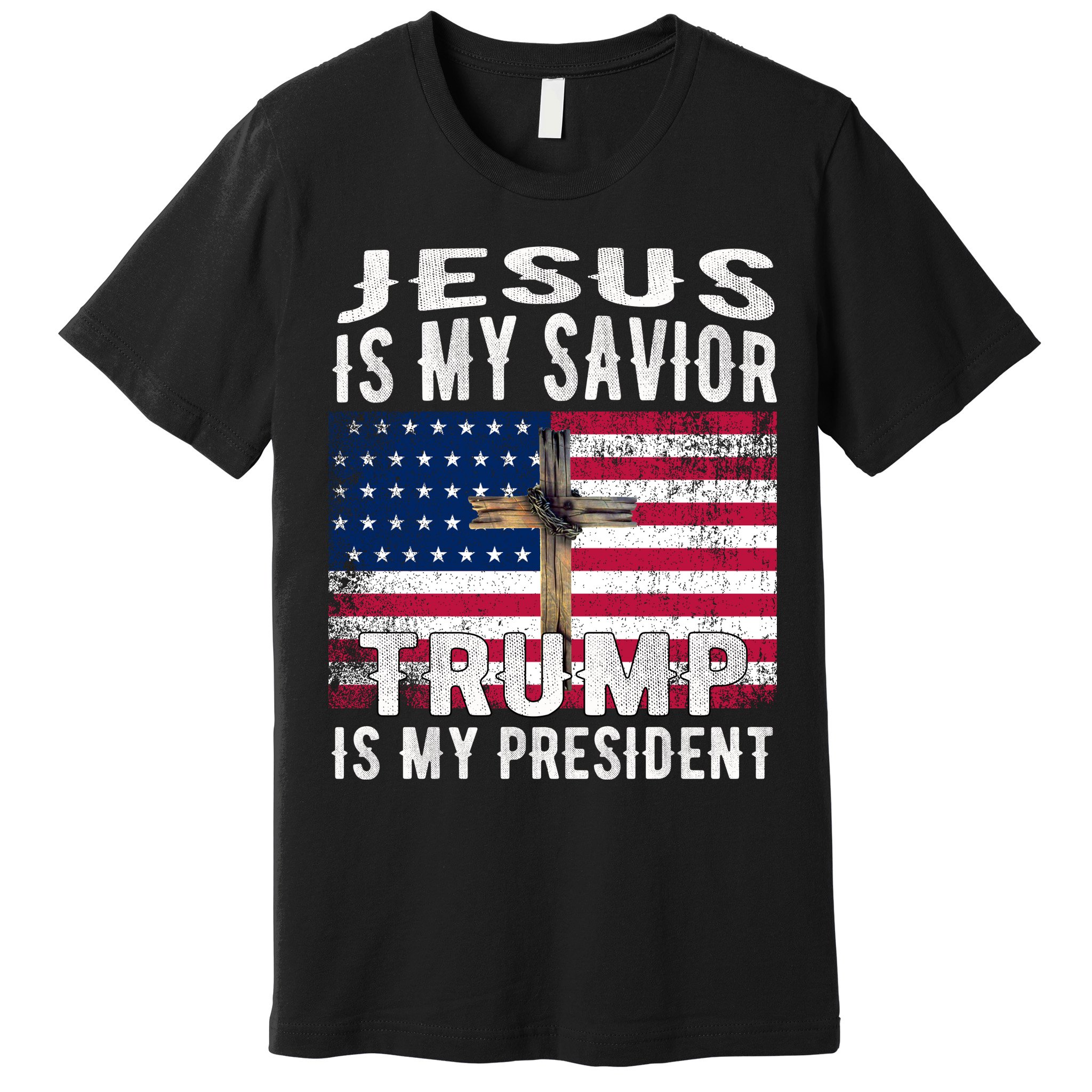 Jesus Is My Savior Trump Is My President American Flag Premium T-Shirt