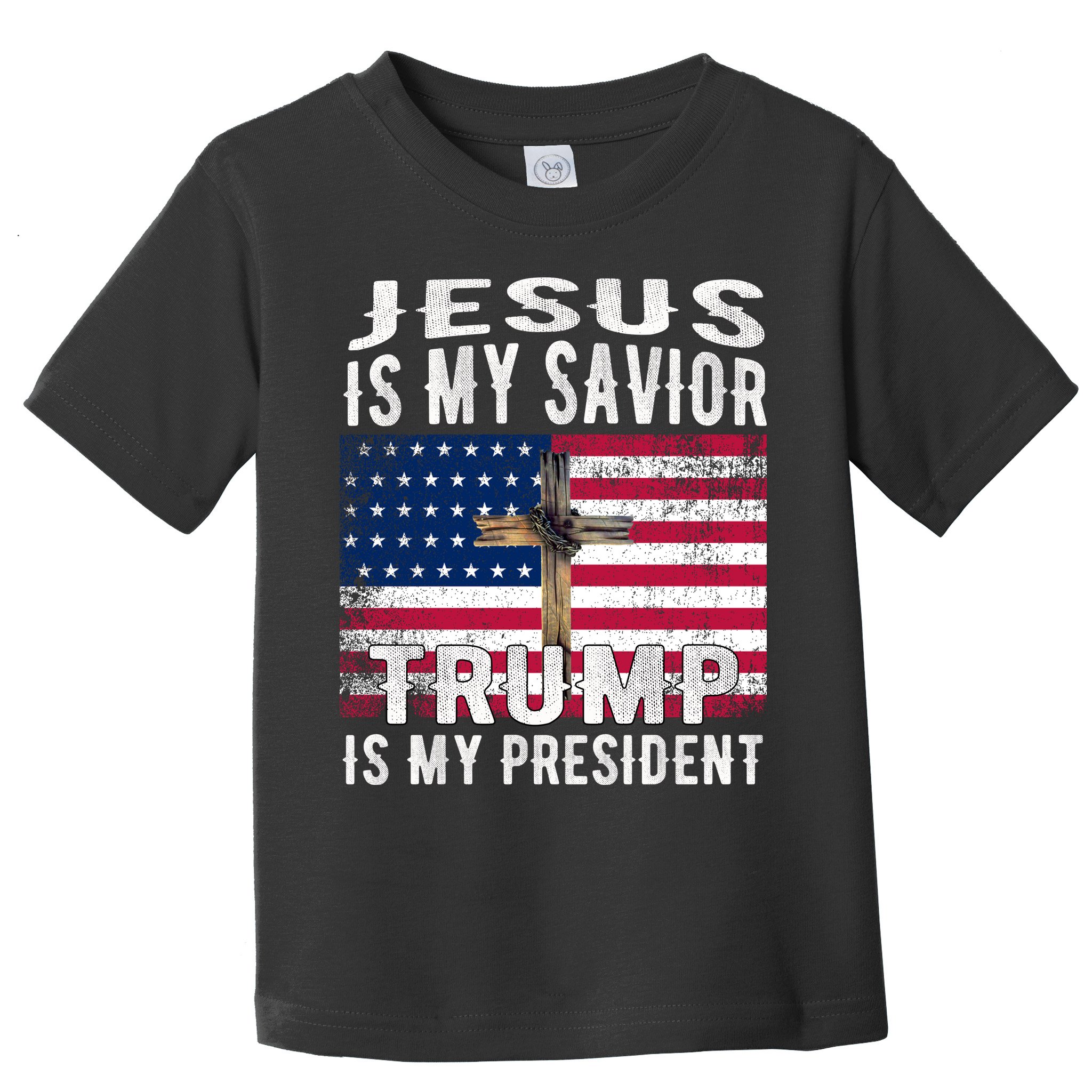 Jesus Is My Savior Trump Is My President American Flag Toddler T-Shirt