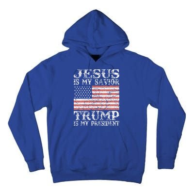 Jesus Is My Savior Trump Is My President 2020 Tall Hoodie