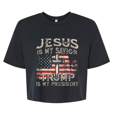 Jesus Is My Savior Trump Is My President American Flag Bella+Canvas Jersey Crop Tee