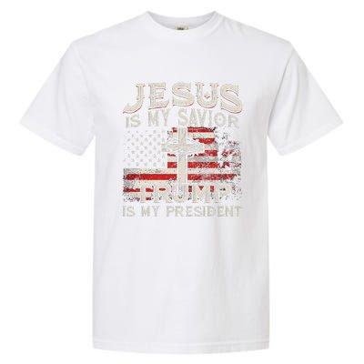 Jesus Is My Savior Trump Is My President American Flag Garment-Dyed Heavyweight T-Shirt