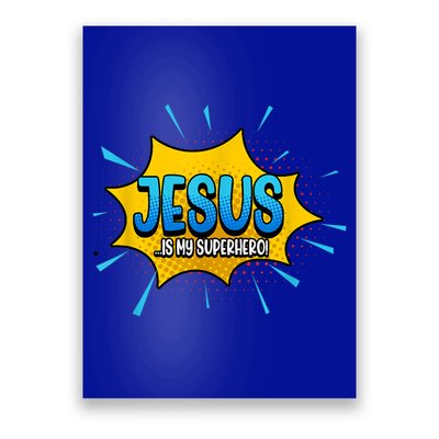 Jesus Is My Superhero God Christian Church Poster