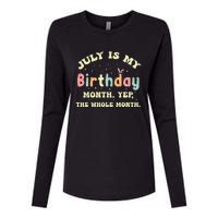 July Is My Birthday Yes The Whole Month Womens Cotton Relaxed Long Sleeve T-Shirt