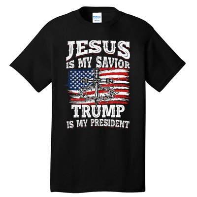 Jesus Is My Savior Trump Is My President American Flag Tall T-Shirt