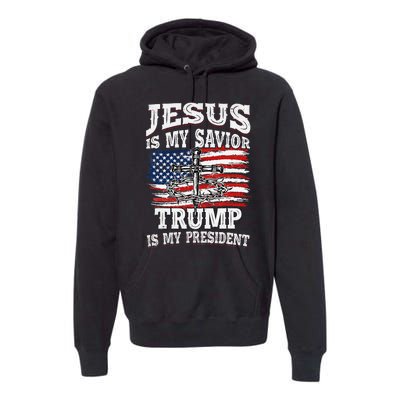 Jesus Is My Savior Trump Is My President American Flag Premium Hoodie