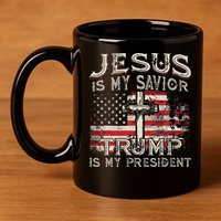 Jesus Is My Savior Trump Is My President American Flag 11oz C Handle Ceramic Mug
