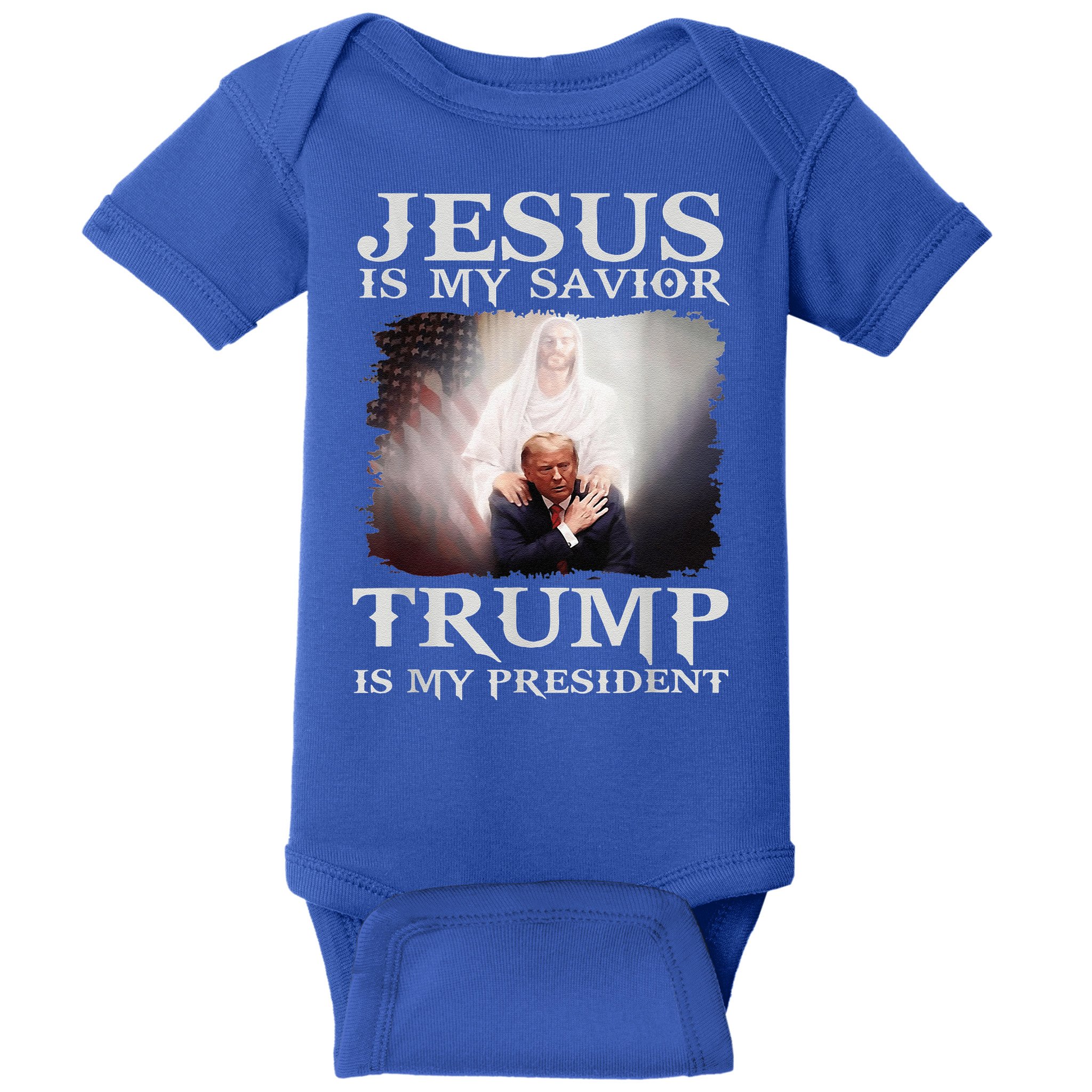 Jesus Is My Savior Trump Is My President Baby Bodysuit